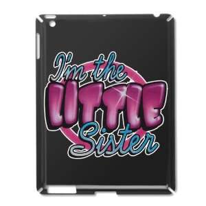  iPad 2 Case Black of Im The Little Sister Everything 
