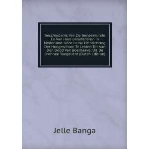   De Bronnen Toegelicht (Dutch Edition) Jelle Banga  Books
