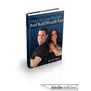 How To Lose Weight and Build Muscle Fast Sam Ryan  Kindle 