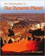 An Introduction to Our Dynamic Planet, (0521729548), Nick Rogers 