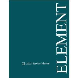  2003 HONDA ELEMENT Shop Service Manual Book w/ 4WD M/T 