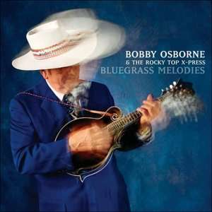  Bluegrass Melodies by ROUNDER / UMGD, Bobby Osborne