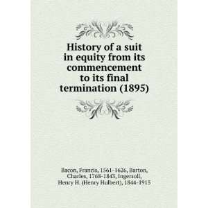   Henry Hulbert), 1844 1915, Bacon, Francis, 1561 1626 Barton Books