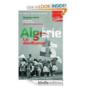 Algérie, la désillusion (French Edition) Benjamin Stora, Dominique 