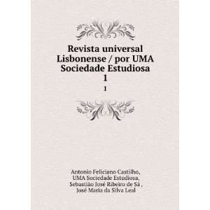  universal Lisbonense / por UMA Sociedade Estudiosa. 1 UMA Sociedade 