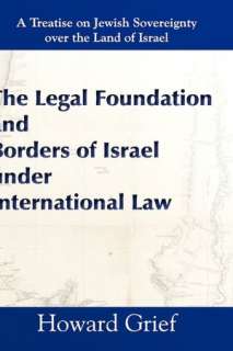   The Legal Foundation And Borders Of Israel Under 