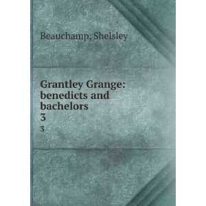   benedicts and bachelors. 3 Shelsley Beauchamp  Books