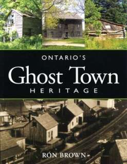   Ghost Town Heritage by Ron Brown, Boston Mills Press  Paperback