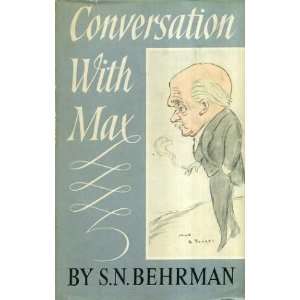  Portrait of Max Memoirs of Sir Max Beerbohm S.N. Behrman Books