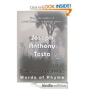 Silent Dreams Words of Rhyme Joseph Anthony Testa  