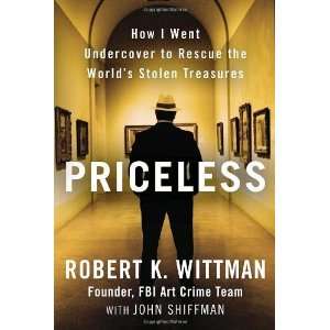   the Worlds Stolen Treasures [Hardcover] Robert K. Wittman Books