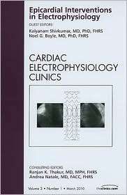 Epicardial Interventions in Electrophysiology, An Issue of Cardiac 