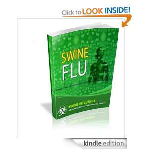 SWINE FLU,A Spreading Myth Or An Endangering Disease Hongcheng Wu 