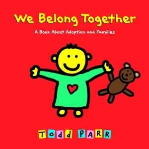  We Belong Together A Book About Adoption and Families 