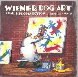 WIENER DOG ART~FAR SIDE~PB BOOK~1990~GARY LARSON  