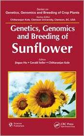 Genetics, Genomics and Breeding of Sunflower, (1578086760), Jinguo Hu 