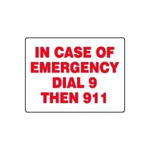  IN CASE OF EMERGENCY DIAL 9 THEN 911 18 x 24 Adhesive 