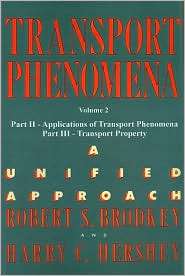 Transport Phenomena, A Unified Approach, Volume 2 Part II 
