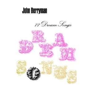   Songs   [77 DREAM SONGS] [Paperback] John(Author) Berryman Books