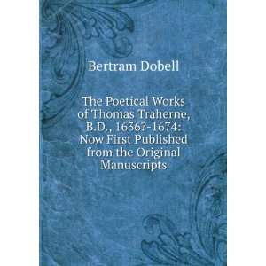   First Published from the Original Manuscripts Bertram Dobell Books