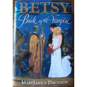    Betsy Bride of the Vampire [Hardcover] MaryJanice Davidson Books