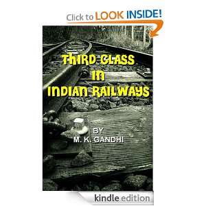 THIRD CLASS IN INDIAN RAILWAYS (Annotated & Illustrated) Mohandas 
