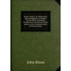  in the commonwealth of Pennsylvania . John Binns  Books