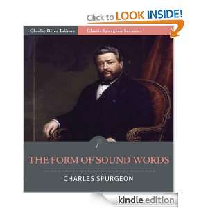 Classic Spurgeon Sermons The Form of Sound Words (Illustrated 