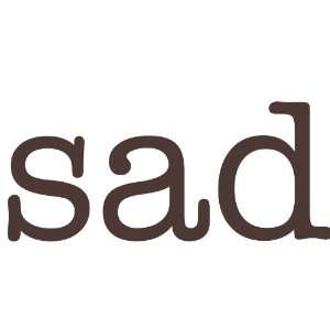  sad Giant Word Wall Sticker