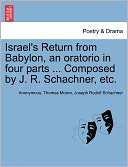   , an oratorio in four parts  Composed by J. R. Schachner, etc