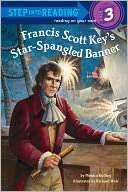 Francis Scott Keys Star Spangled Banner (Step into Reading Book 