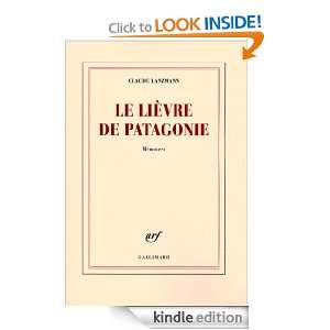 Le lièvre de Patagonie (Blanche) (French Edition) Claude Lanzmann 