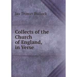   Collects of the Church of England, in Verse Jas Trower Bullock Books