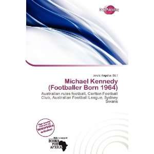   Kennedy (Footballer Born 1964) (9786200630827) Jerold Angelus Books