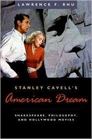 Stanley Cavells American Dream Shakespeare, Philosophy, and 