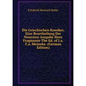   Meineke. (German Edition) Friedrich Heinrich Bothe  Books