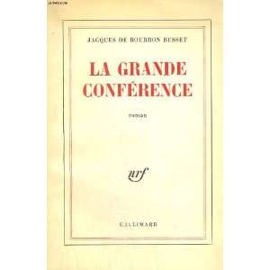  Conference, SIGNED presentation copy Jacques de Bourbon Busset Books