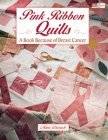   Supplies Store   Pink Ribbon Quilts A Book Because of Breast Cancer