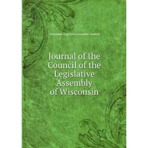 Journal of the Council of the Legislative Assembly of Wisconsin 
