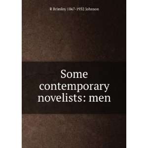   Some contemporary novelists (men) R Brimley 1867 1932 Johnson Books