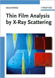 Thin Film Analysis by X Ray Scattering, (3527310525), Mario Birkholz 
