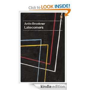 Latecomers (Penguin Decades) Anita Brookner, Helen Dunmore  