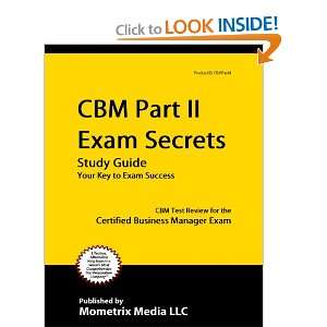   Study Guide CBM Test Review for the Certified Business Manager Exam