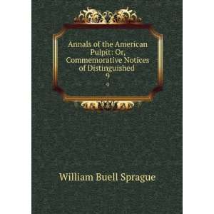  Notices of Distinguished . 9 William Buell Sprague Books