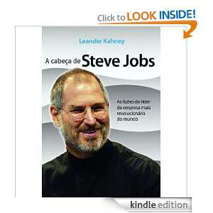 Cabeça de Steve Jobs (Portuguese Edition) Leander Kahney  