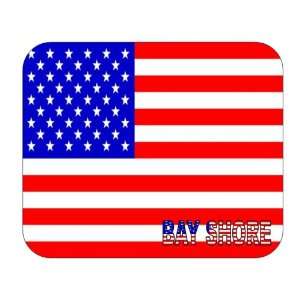  US Flag   Bay Shore, New York (NY) Mouse Pad Everything 