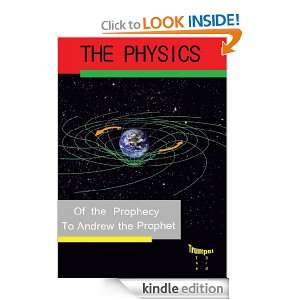 Physics of the Prophecy Andrew the Prophet  Kindle Store