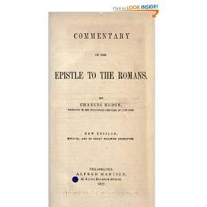  Commentary On The Epistle To The Romans Charles Hodge 