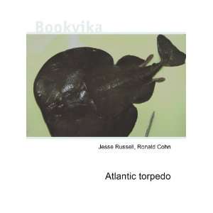  Atlantic torpedo Ronald Cohn Jesse Russell Books