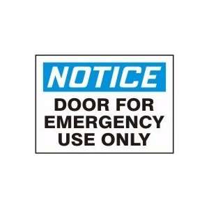   DOOR FOR EMERGENCY USE ONLY 10 x 14 Adhesive Dura Vinyl Sign Home